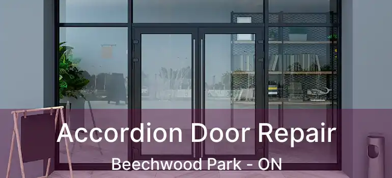  Accordion Door Repair Beechwood Park - ON