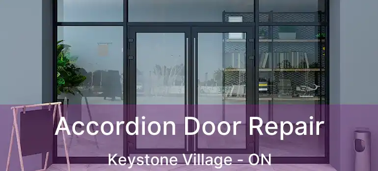  Accordion Door Repair Keystone Village - ON
