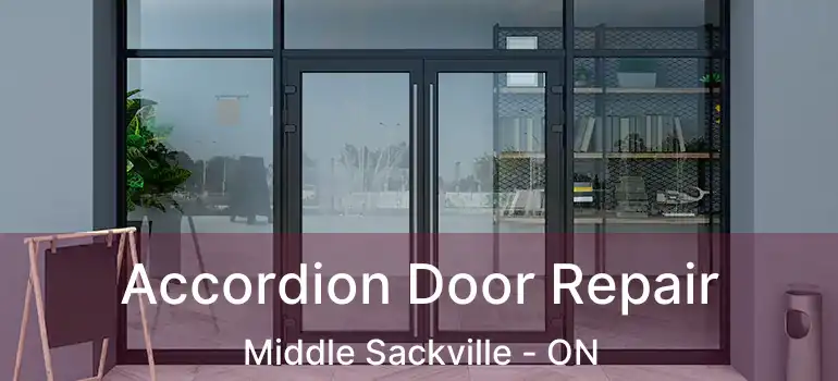  Accordion Door Repair Middle Sackville - ON