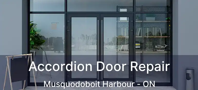  Accordion Door Repair Musquodoboit Harbour - ON