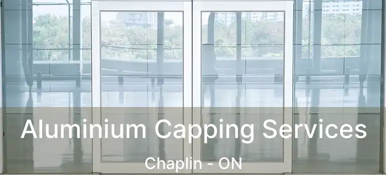  Aluminium Capping Services Chaplin - ON