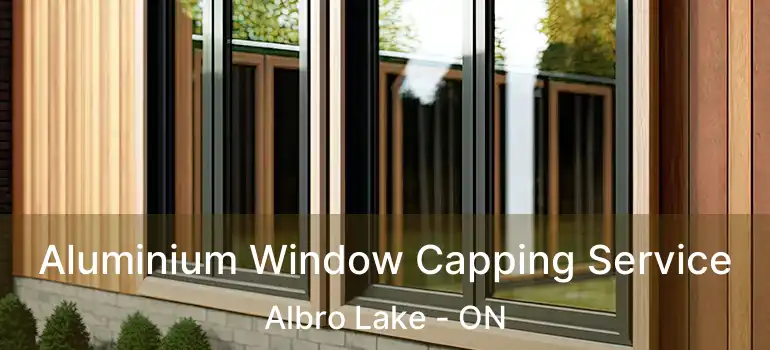  Aluminium Window Capping Service Albro Lake - ON