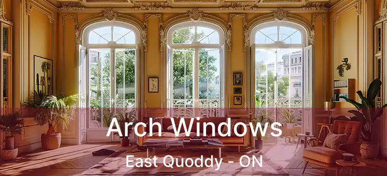  Arch Windows East Quoddy - ON