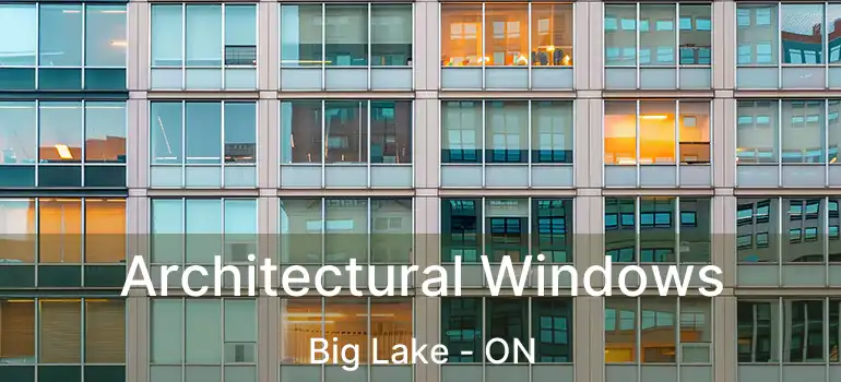  Architectural Windows Big Lake - ON