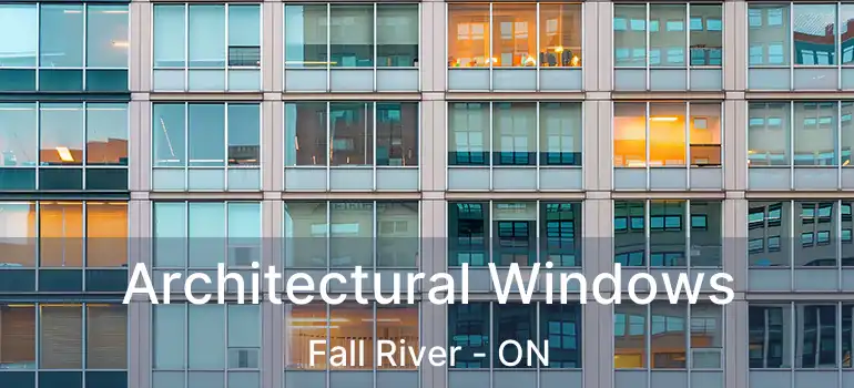  Architectural Windows Fall River - ON