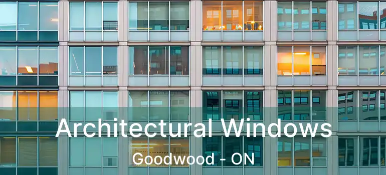  Architectural Windows Goodwood - ON