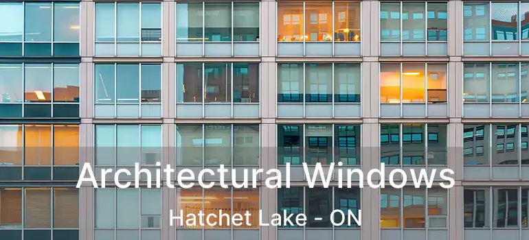  Architectural Windows Hatchet Lake - ON
