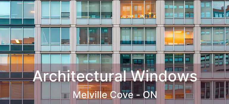  Architectural Windows Melville Cove - ON