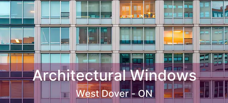  Architectural Windows West Dover - ON
