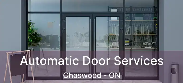  Automatic Door Services Chaswood - ON