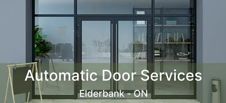  Automatic Door Services Elderbank - ON