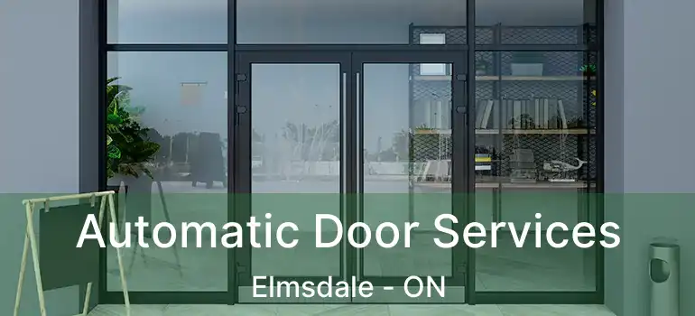  Automatic Door Services Elmsdale - ON
