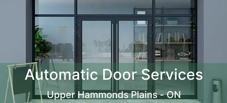  Automatic Door Services Upper Hammonds Plains - ON