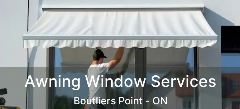  Awning Window Services Boutliers Point - ON