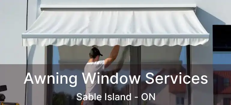  Awning Window Services Sable Island - ON