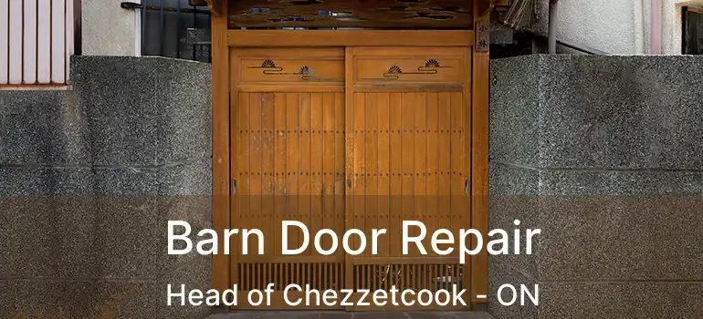  Barn Door Repair Head of Chezzetcook - ON