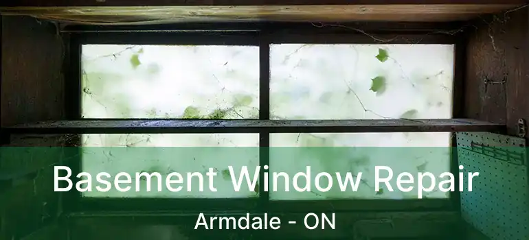  Basement Window Repair Armdale - ON