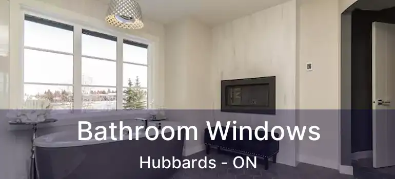  Bathroom Windows Hubbards - ON
