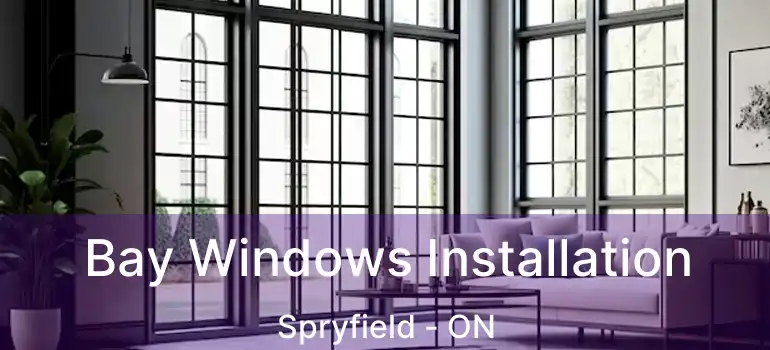 Bay Windows Installation Spryfield - ON