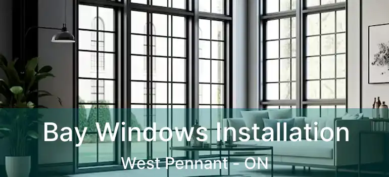  Bay Windows Installation West Pennant - ON