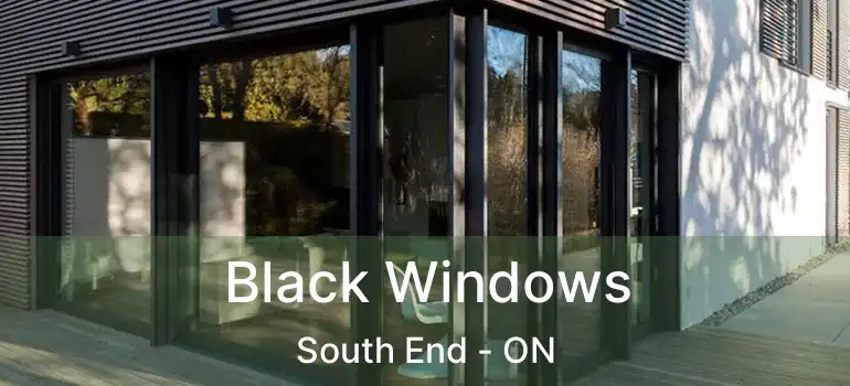  Black Windows South End - ON