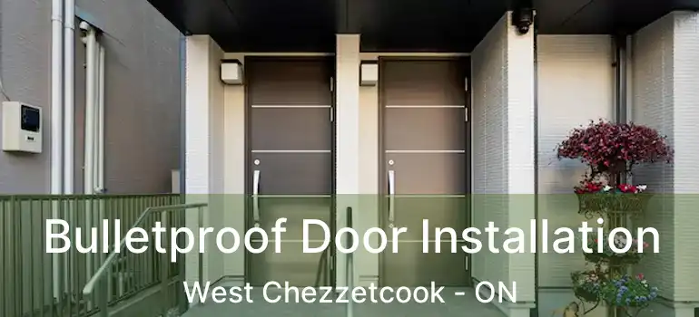  Bulletproof Door Installation West Chezzetcook - ON