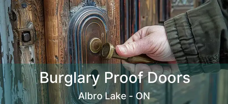  Burglary Proof Doors Albro Lake - ON