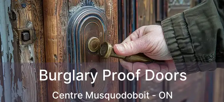  Burglary Proof Doors Centre Musquodoboit - ON