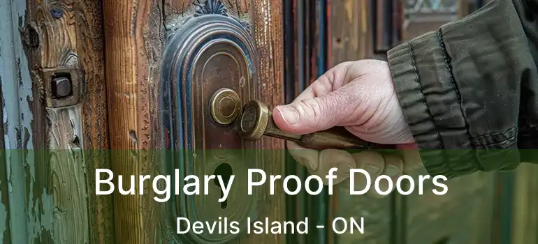 Burglary Proof Doors Devils Island - ON