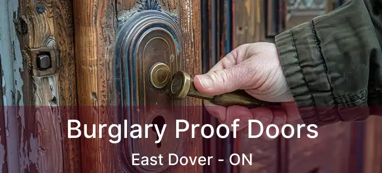  Burglary Proof Doors East Dover - ON