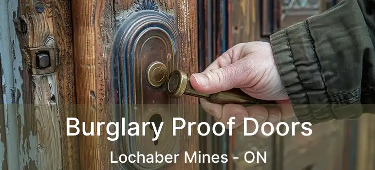  Burglary Proof Doors Lochaber Mines - ON