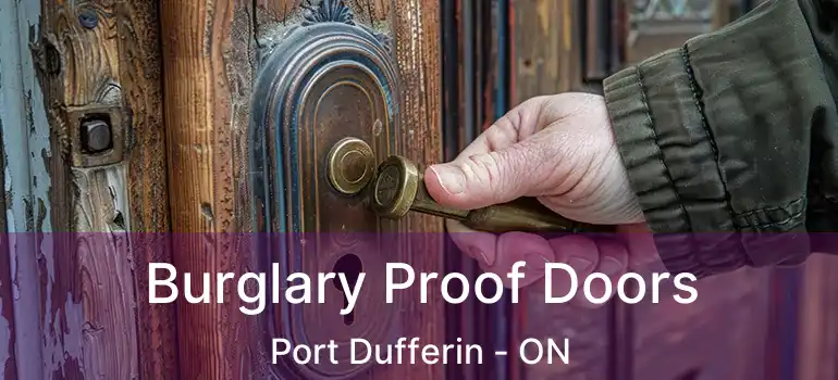  Burglary Proof Doors Port Dufferin - ON
