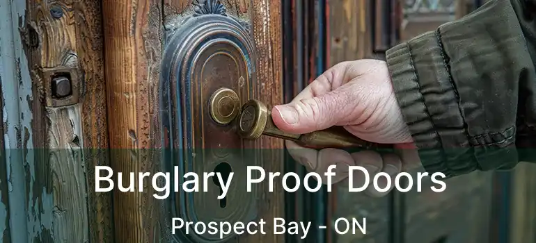  Burglary Proof Doors Prospect Bay - ON