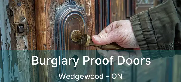  Burglary Proof Doors Wedgewood - ON