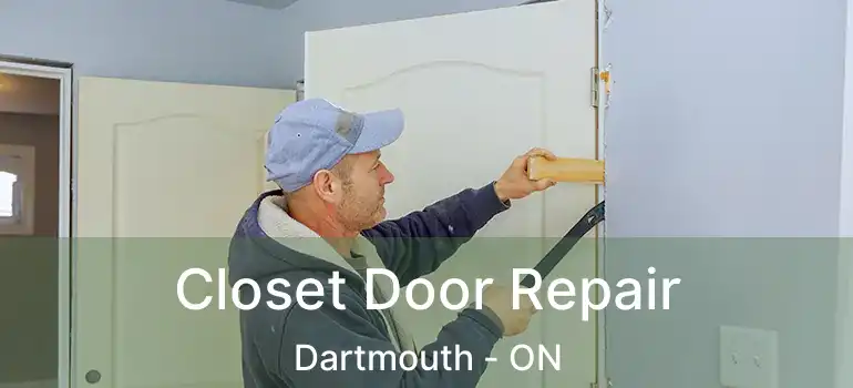  Closet Door Repair Dartmouth - ON