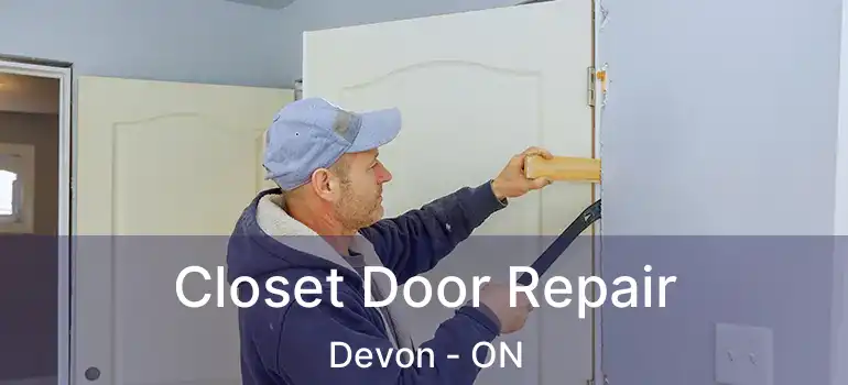  Closet Door Repair Devon - ON