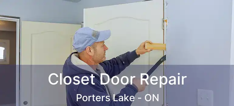  Closet Door Repair Porters Lake - ON
