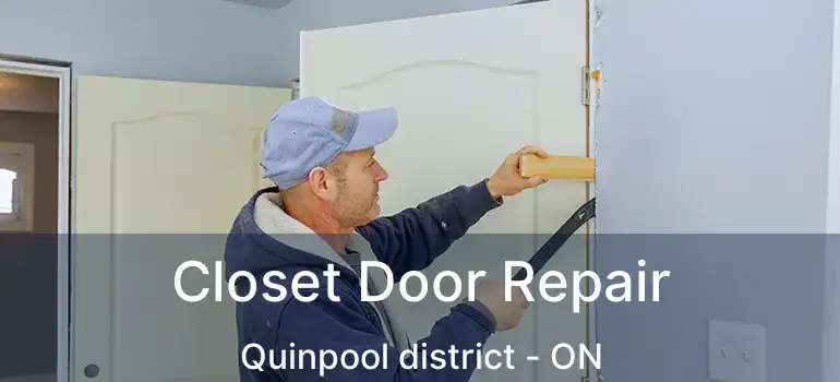  Closet Door Repair Quinpool district - ON