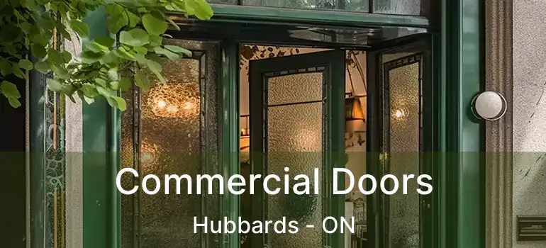  Commercial Doors Hubbards - ON