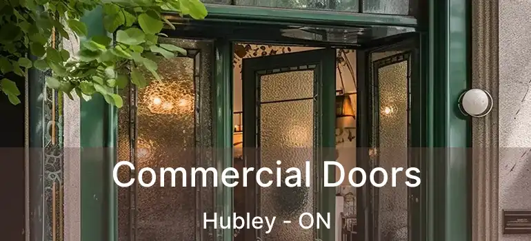  Commercial Doors Hubley - ON
