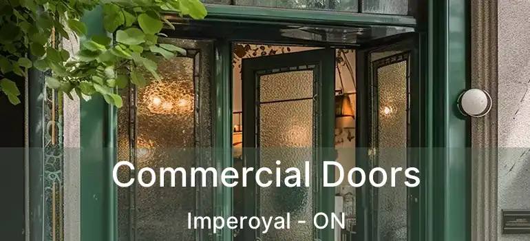  Commercial Doors Imperoyal - ON