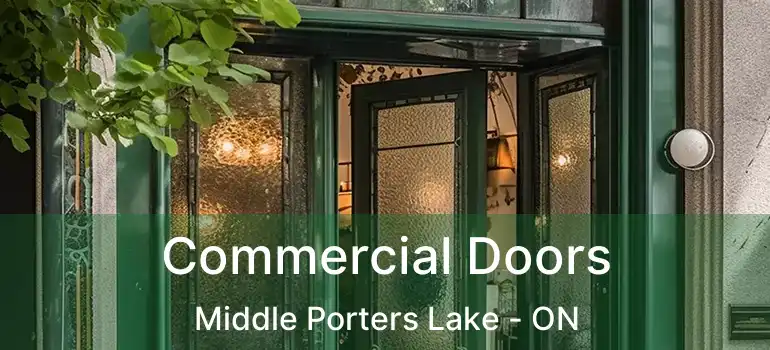  Commercial Doors Middle Porters Lake - ON