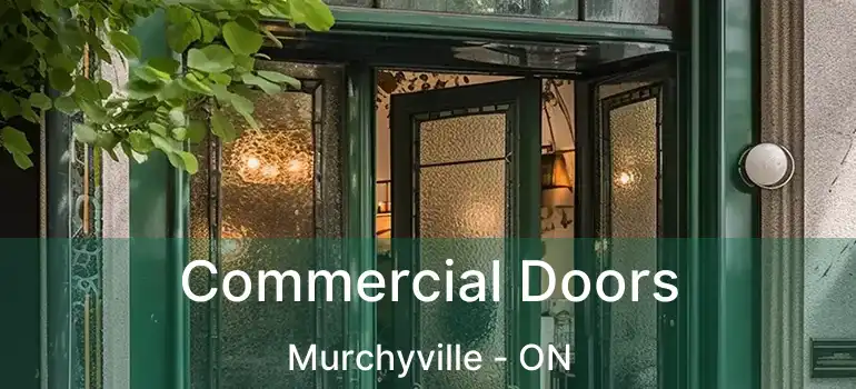  Commercial Doors Murchyville - ON