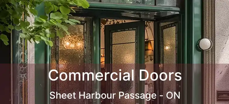  Commercial Doors Sheet Harbour Passage - ON