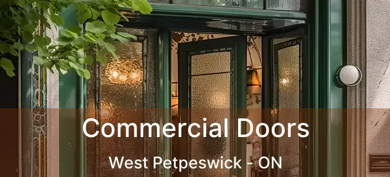  Commercial Doors West Petpeswick - ON
