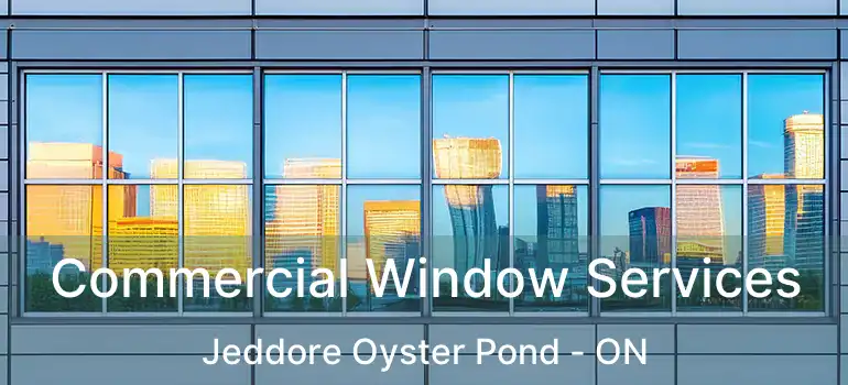  Commercial Window Services Jeddore Oyster Pond - ON