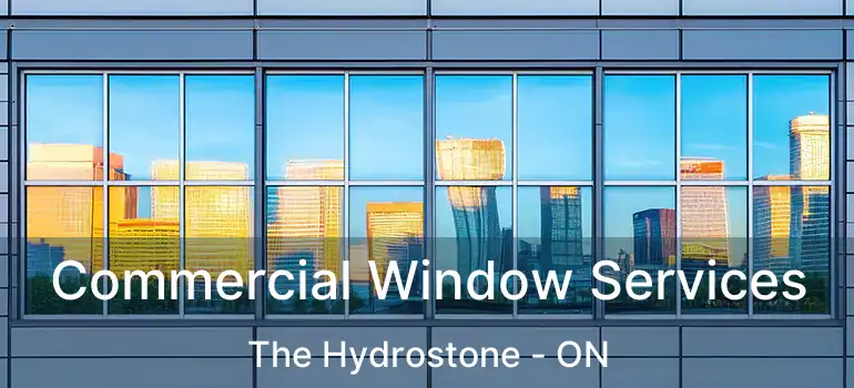  Commercial Window Services The Hydrostone - ON