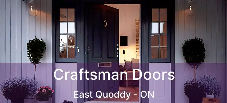  Craftsman Doors East Quoddy - ON
