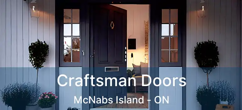  Craftsman Doors McNabs Island - ON