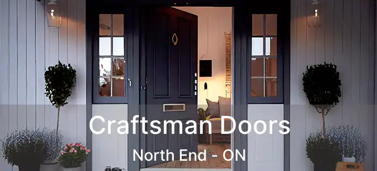  Craftsman Doors North End - ON